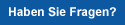 Fordern Sie Informationen an!
